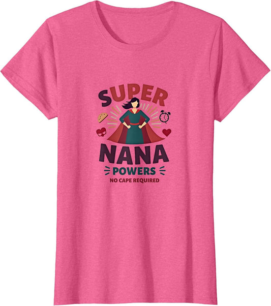 Super Nana Powers No Cape Required Gift