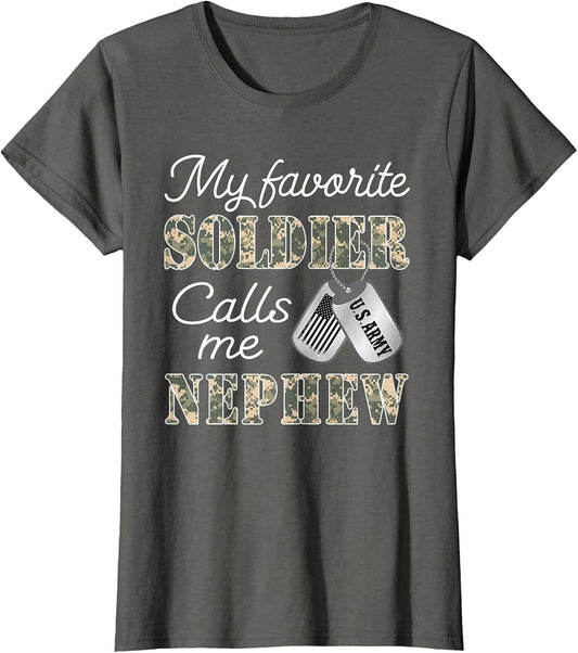 My Favorite Soldier Calls Me Nephew Proud US Army Family