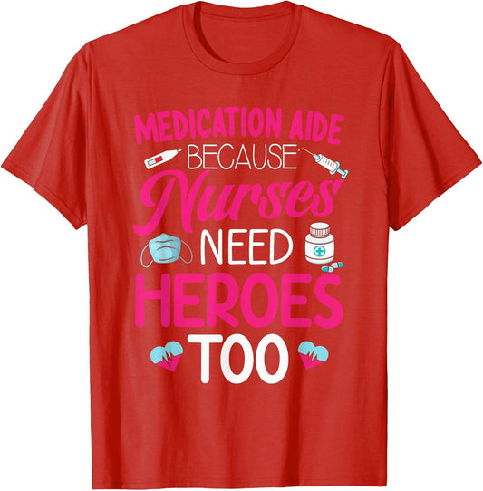 Medication Aide Nurses Need Heroes Med Aide Medication Aides