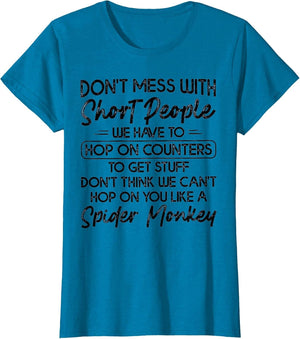 Don't Mess with Short People