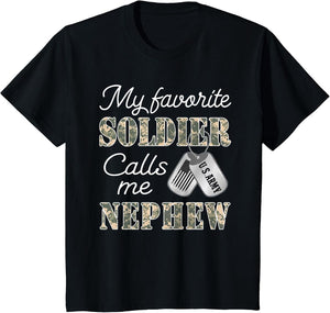 My Favorite Soldier Calls Me Nephew Proud US Army Family