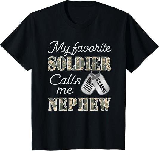 My Favorite Soldier Calls Me Nephew Proud US Army Family