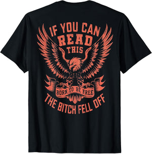 If You Can Read This The Bitch Fell Off Biker Back Print
