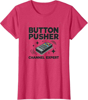 Button Pusher Channel Expert Funny Design