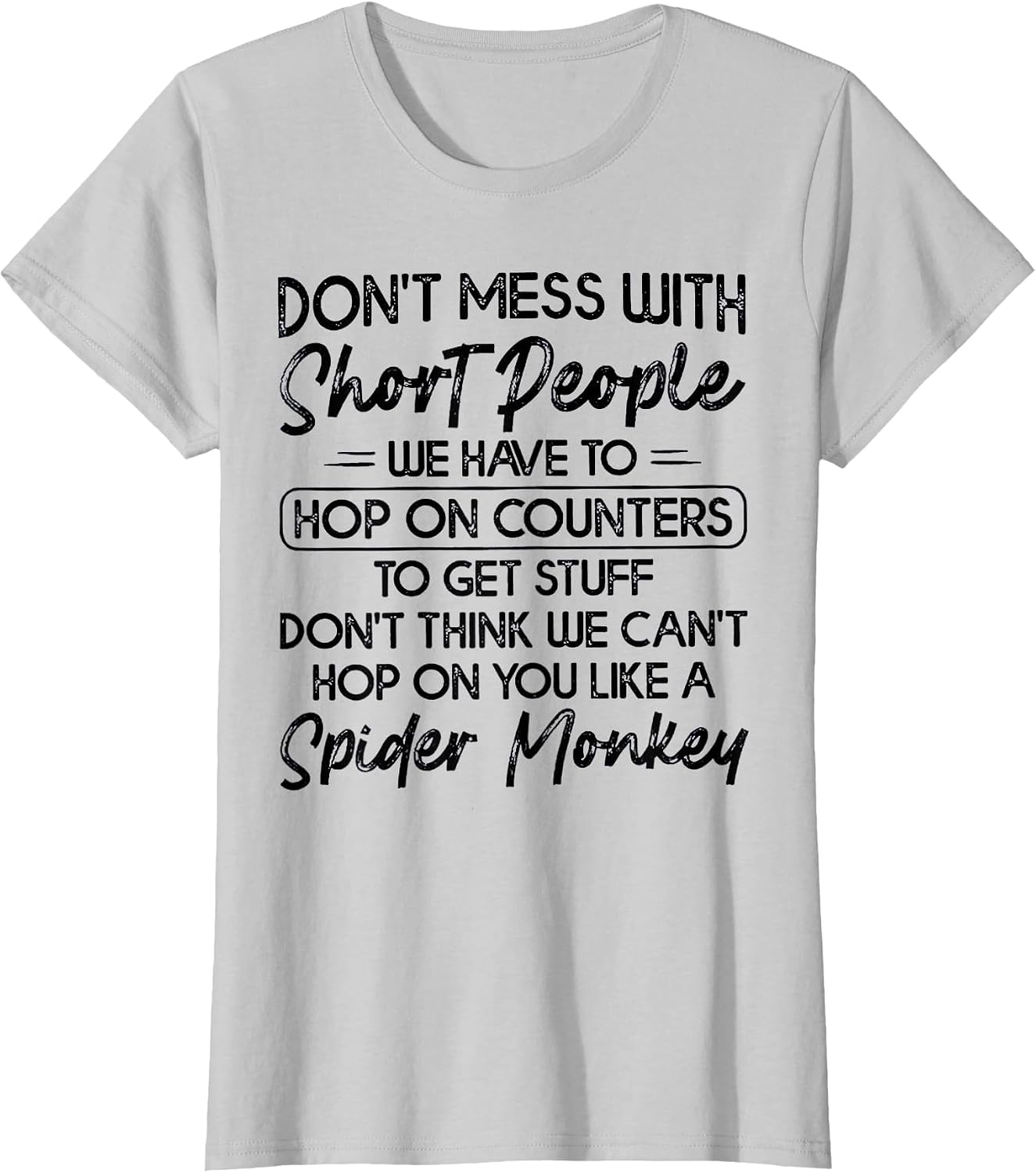 Don't Mess with Short People