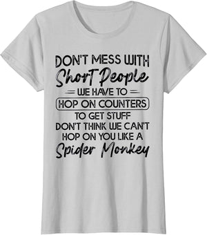 Don't Mess with Short People