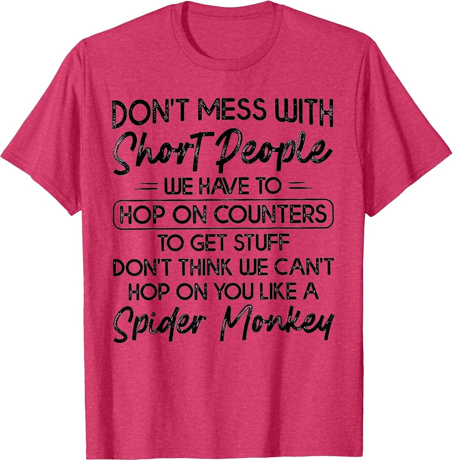 Don't Mess with Short People