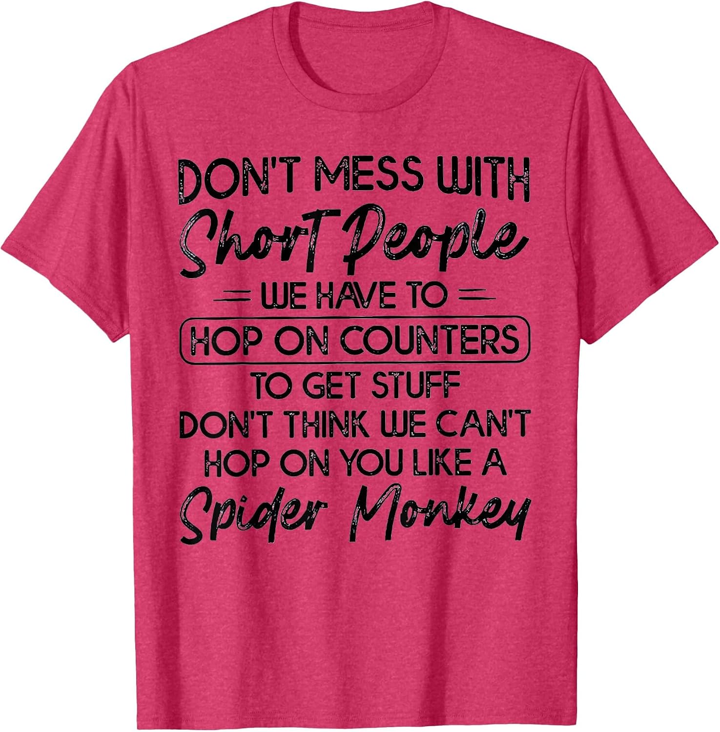 Don't Mess with Short People