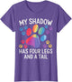 My Shadow Has Four Legs and A Tail