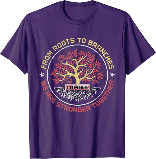 Lumbee - From Roots To Branches We Stronger Together Lumbee