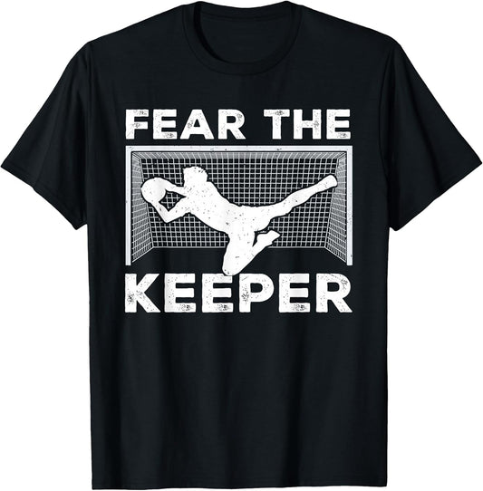 Fear The Keeper Funny Soccer Goalkeeper Goalie Men