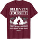 Believe in Yourself Even When No One Else Does Bigfoot
