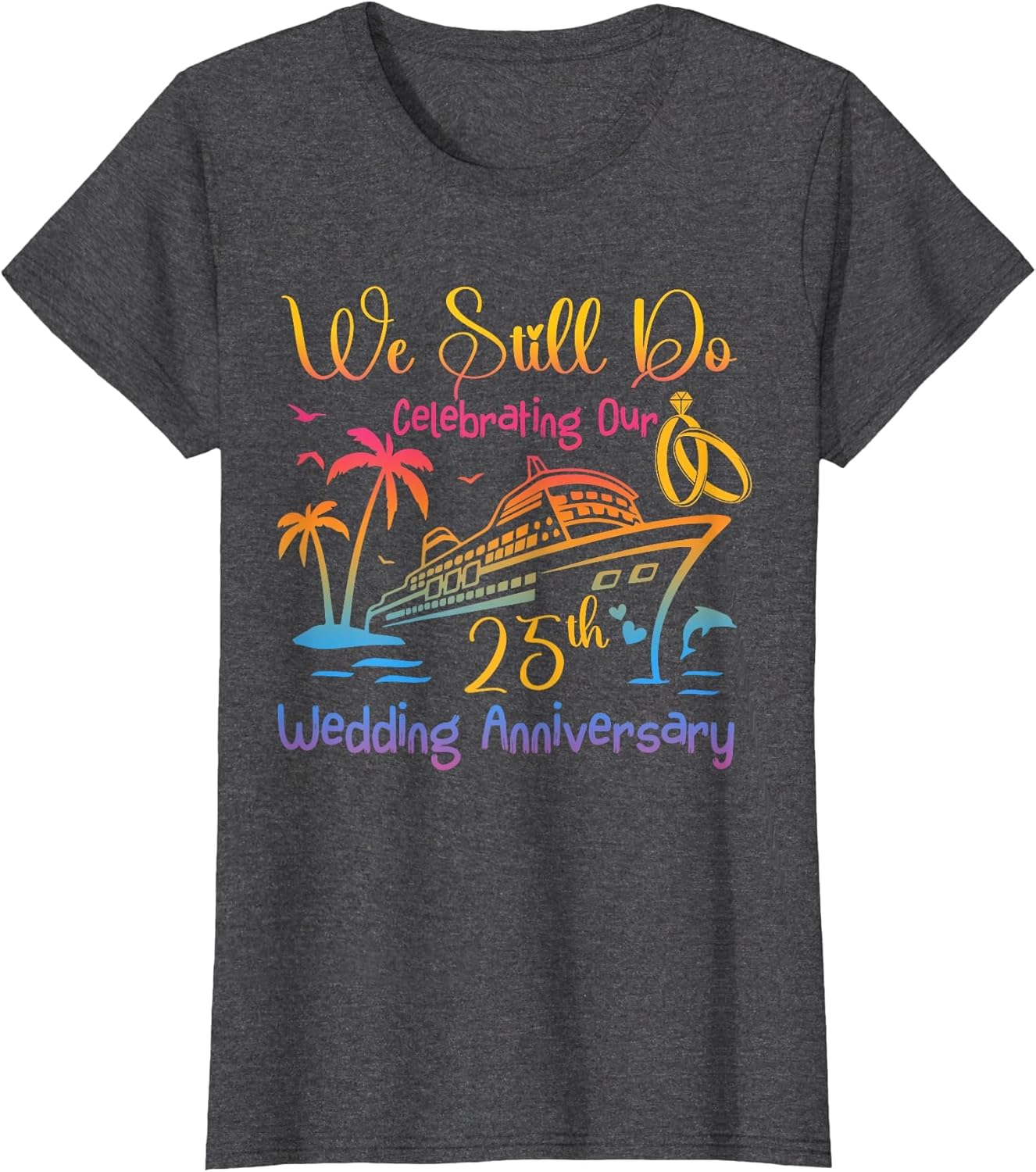 We Still Do 25th Anniversary Cruise Couple Wedding Family