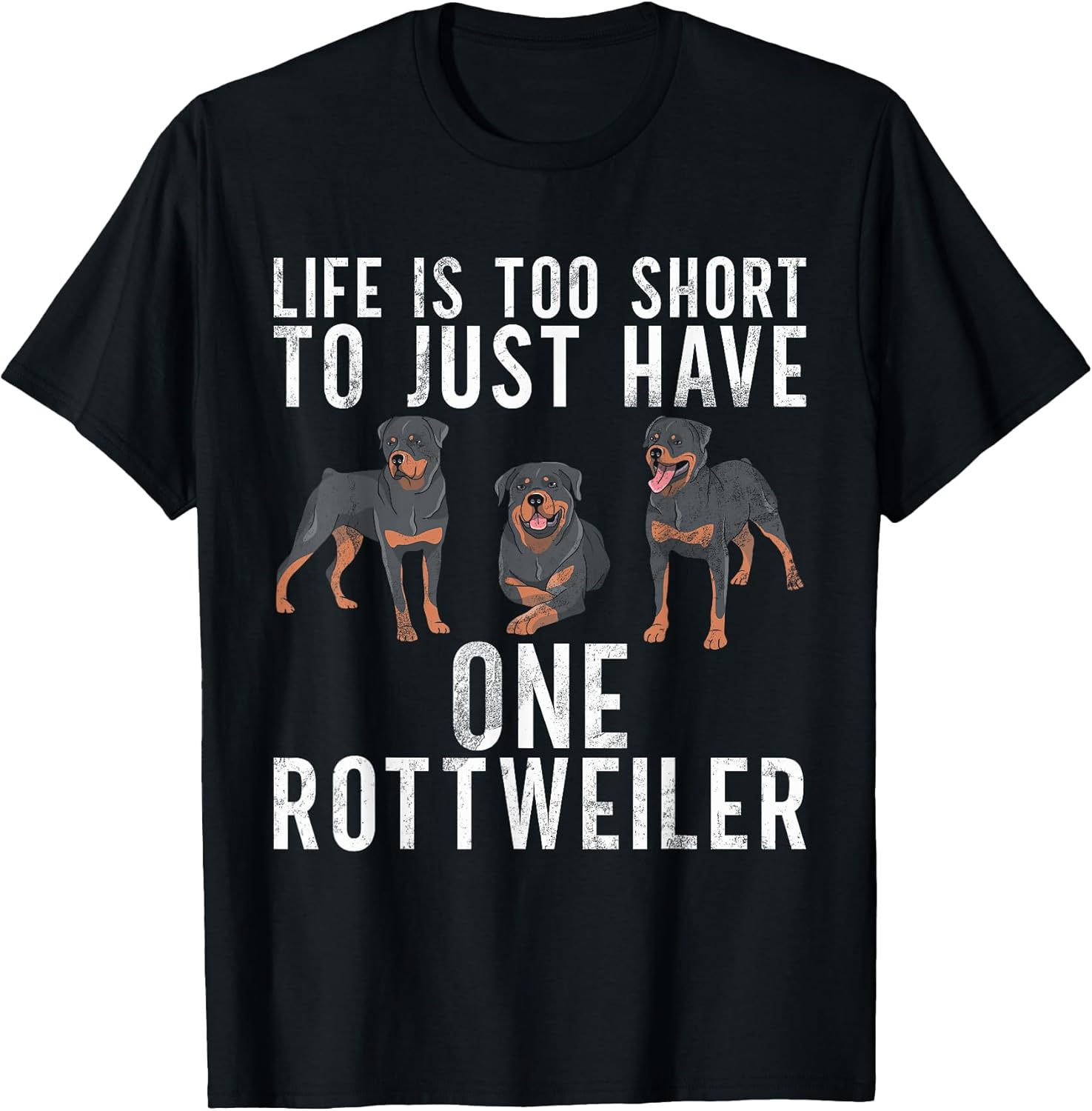 Life is too short to just have one Rottweiler