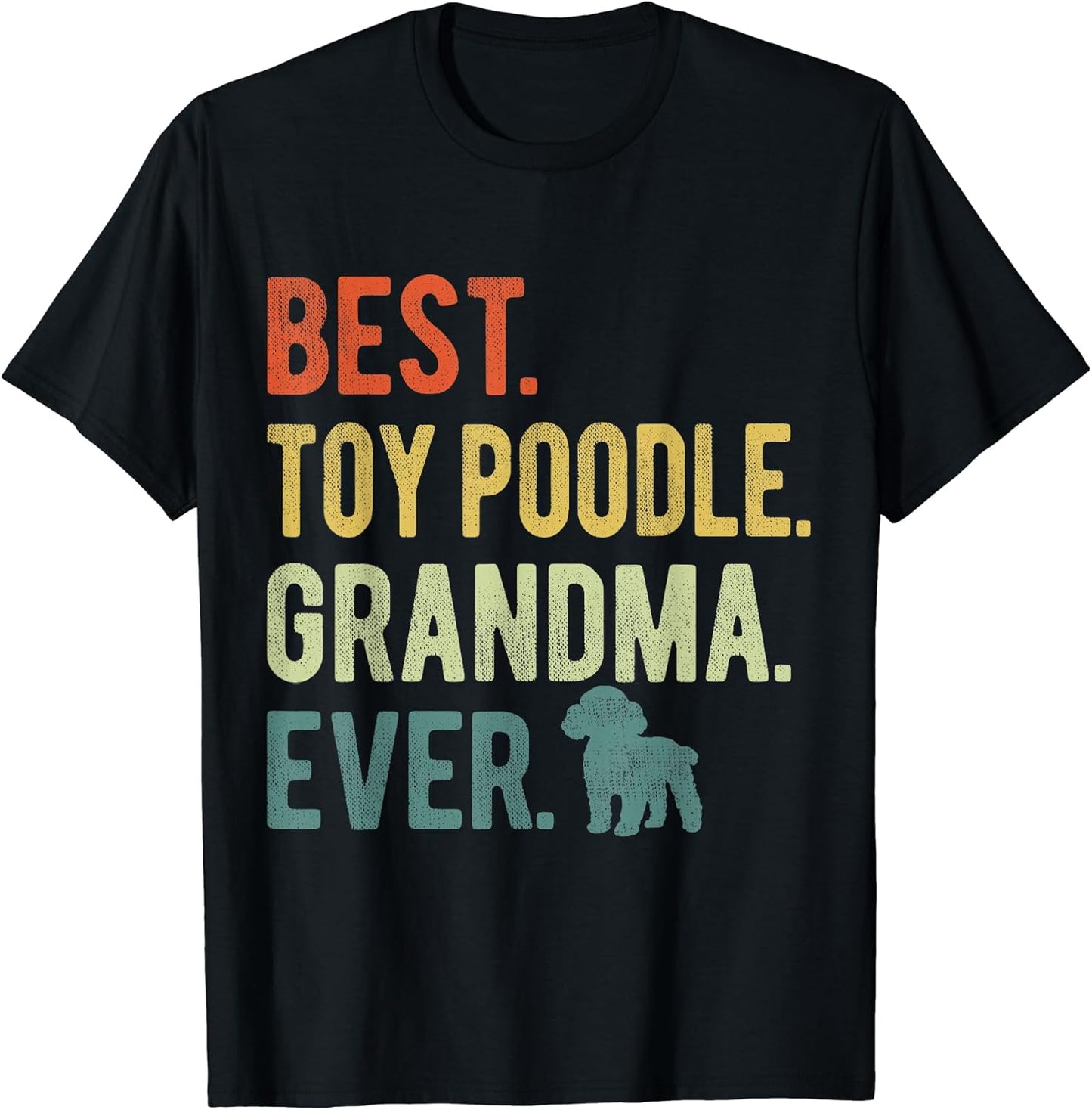 Best Toy Poodle Grandma Ever Dog Lovers Mother's Day Men Women