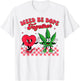 Valentine’s Day Cannabis Weed Lover Weed Be Dope Together
