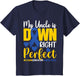 My Uncle is Down Right Perfect Down Syndrome Awareness