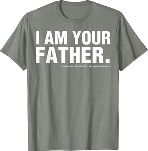 Star Wars Father's Day I Am Your Father Text Movie Quote