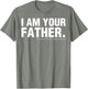 Star Wars Father's Day I Am Your Father Text Movie Quote