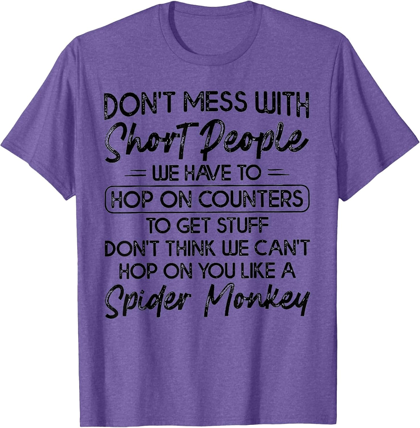 Don't Mess with Short People