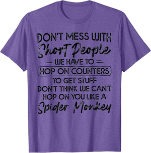 Don't Mess with Short People