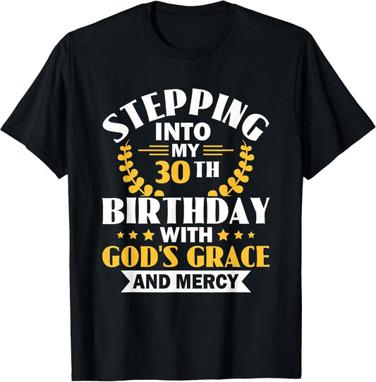 Stepping into My 30th Birthday with Gods Grace and Mercy