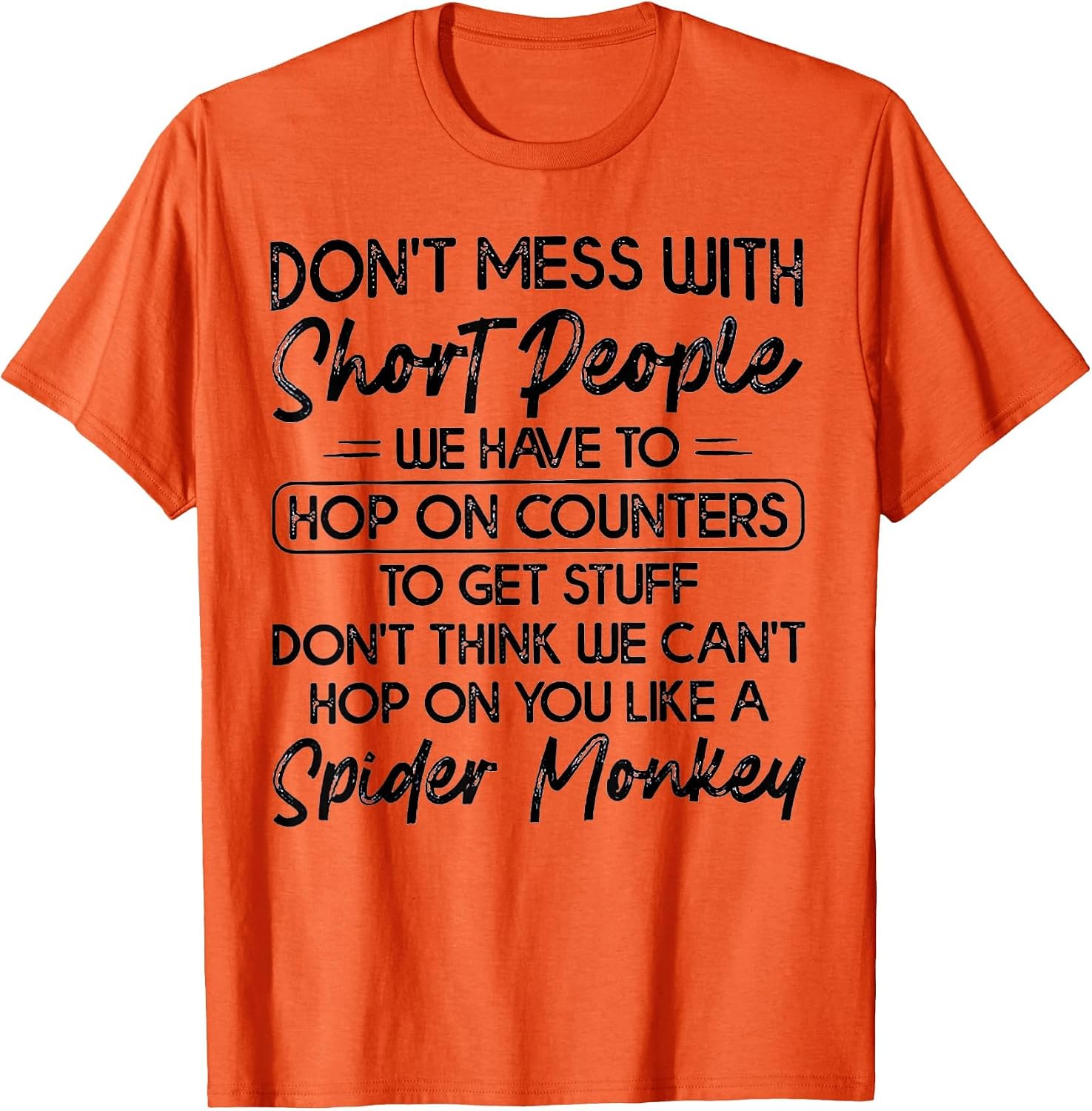 Don't Mess with Short People