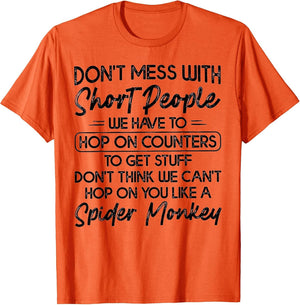 Don't Mess with Short People
