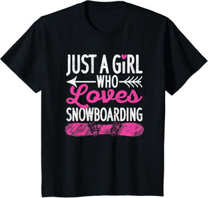 Just A Girl Who Loves Snowboarding Funny Snowboarder Girls