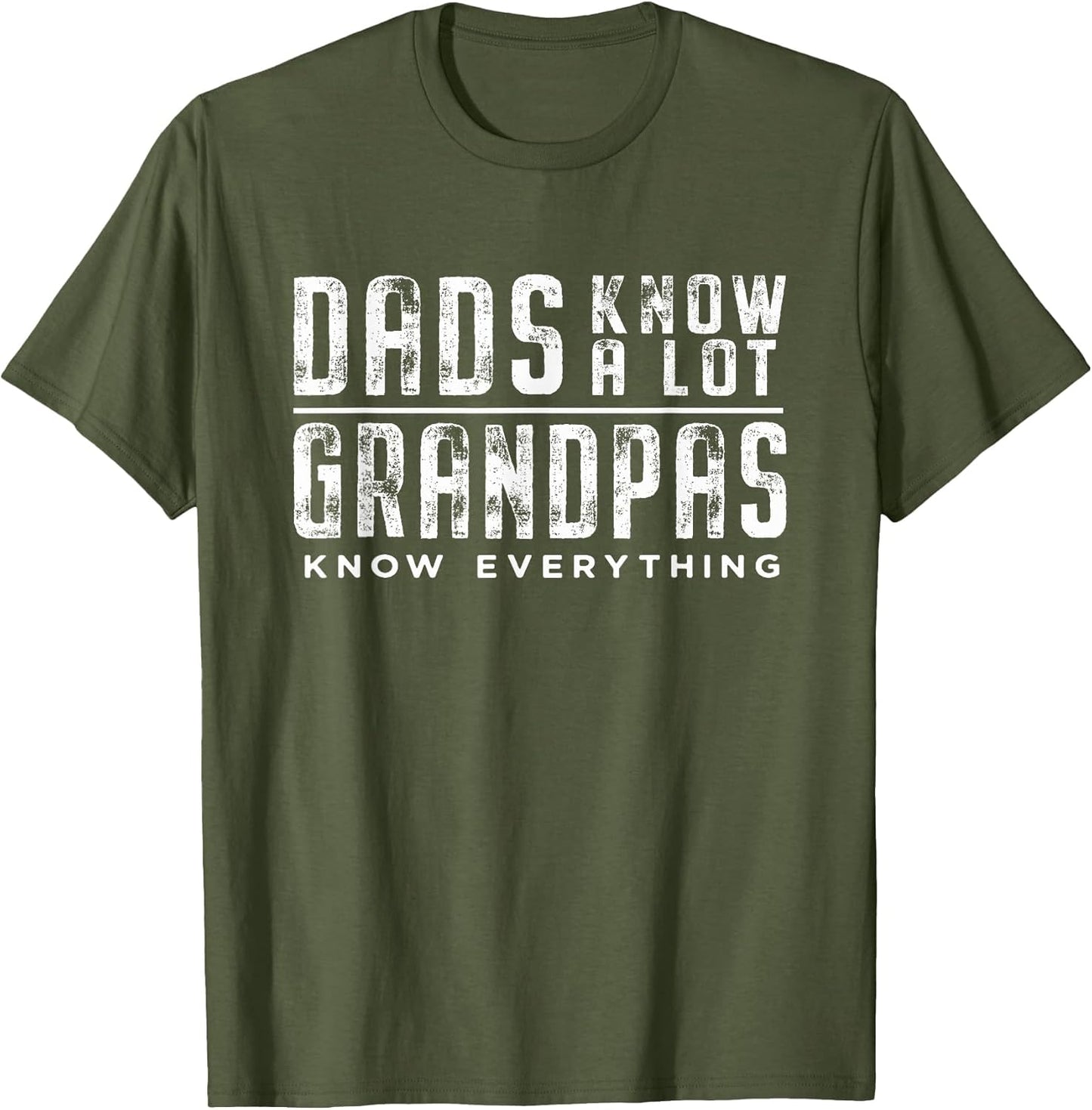 Dads Know A Lot, Grandpas Know Everything,Funny Grandpa Gift