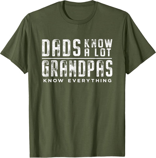 Dads Know A Lot, Grandpas Know Everything,Funny Grandpa Gift