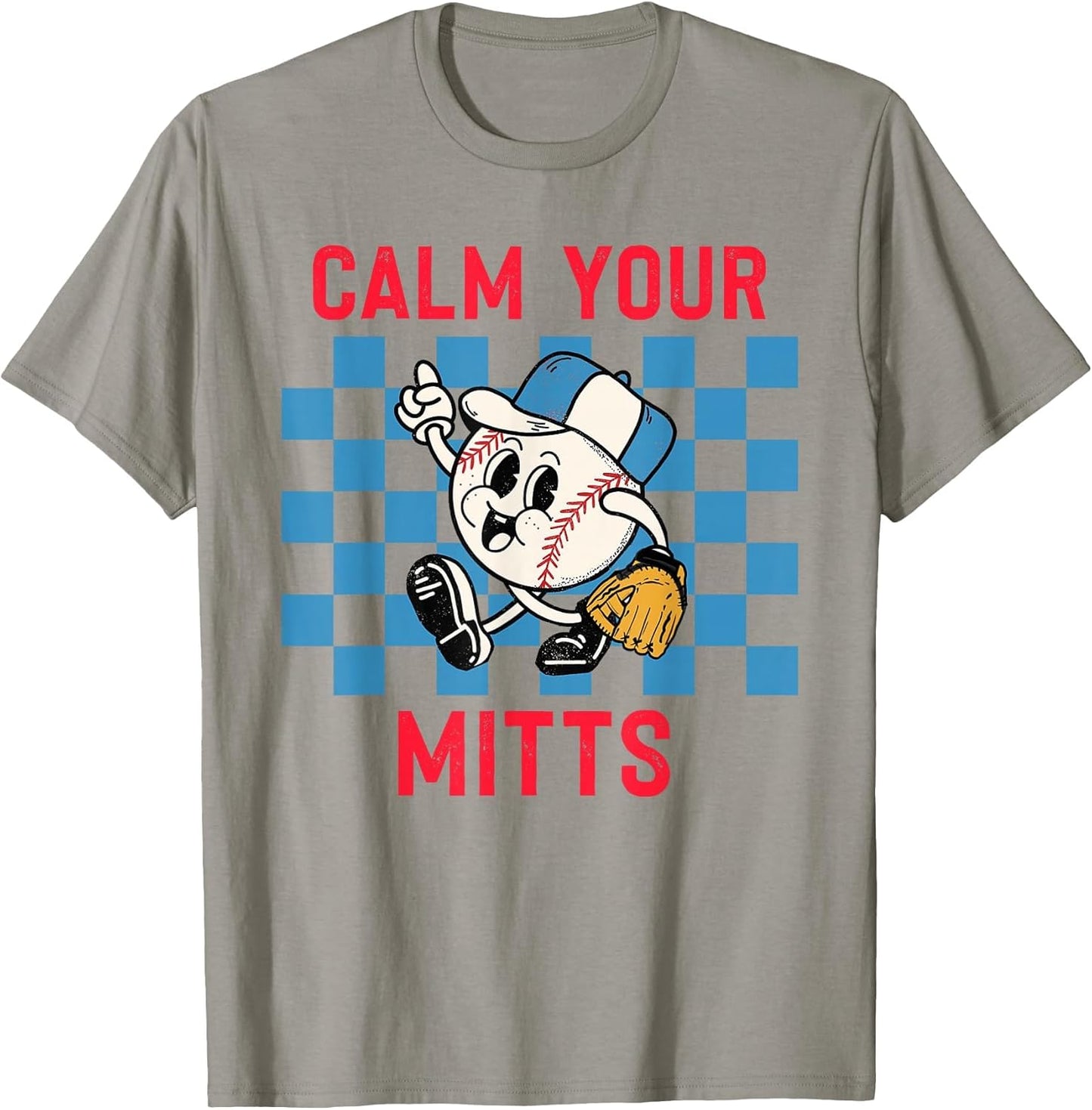 Calm Your Mitts Baseball Player Funny Baseball Game Joke