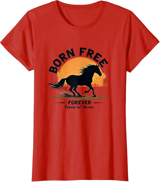 Cowboy Shirt Born Free Forever Western Horse Graphic