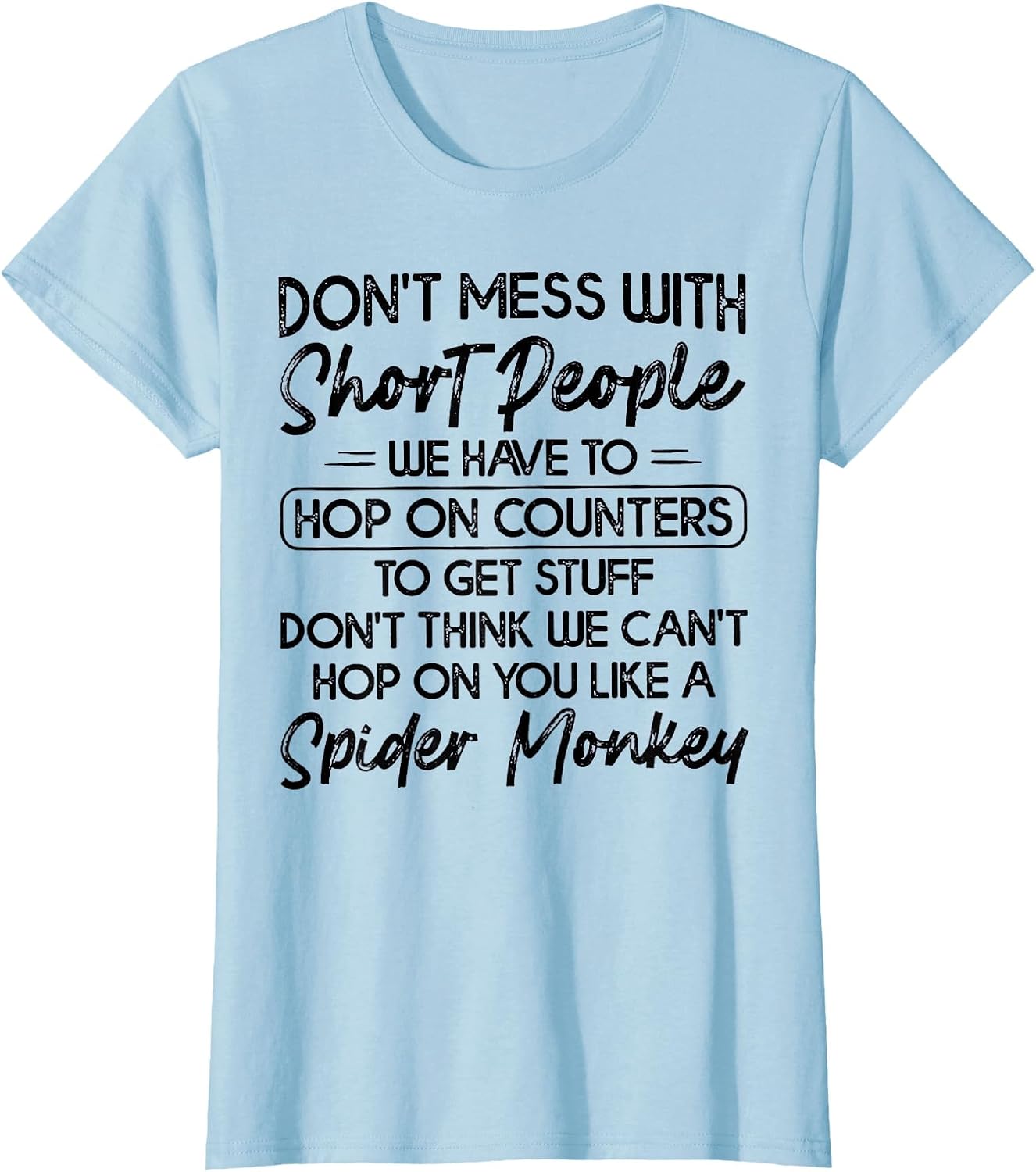 Don't Mess with Short People