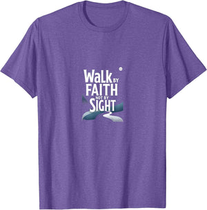 Christian Shirt - Walk By Faith Not By Sight