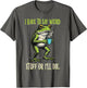 Funny Frog Humor Have to Say Weird Stuff I'll Die Toad Meme