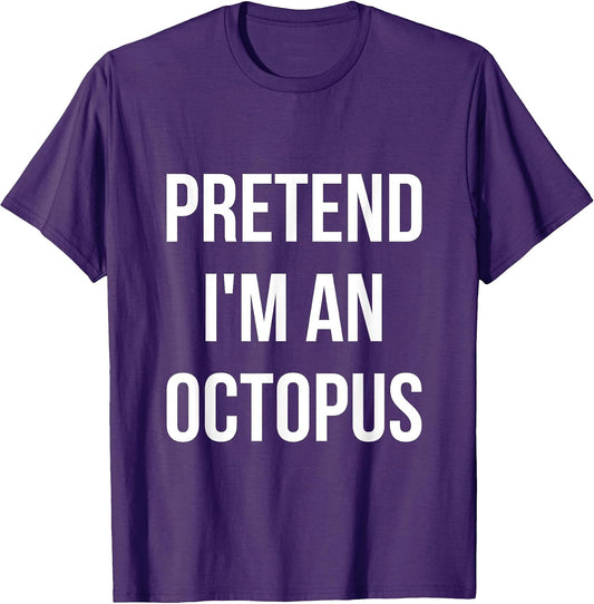 Pretend I'm an Octopus Shirt Adult Costume Halloween Purple