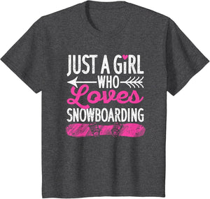 Just A Girl Who Loves Snowboarding Funny Snowboarder Girls