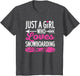 Just A Girl Who Loves Snowboarding Funny Snowboarder Girls
