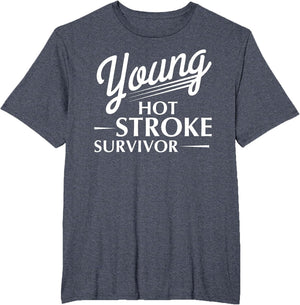 Funny Young Hot Stroke Survivor Support Recovery