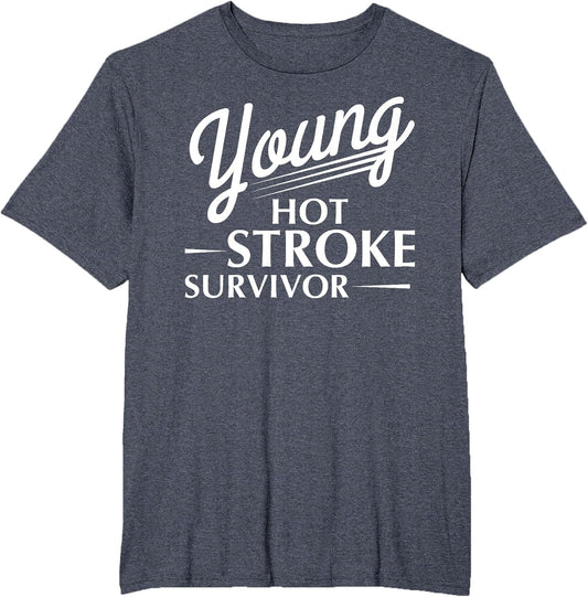 Funny Young Hot Stroke Survivor Support Recovery
