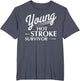 Funny Young Hot Stroke Survivor Support Recovery