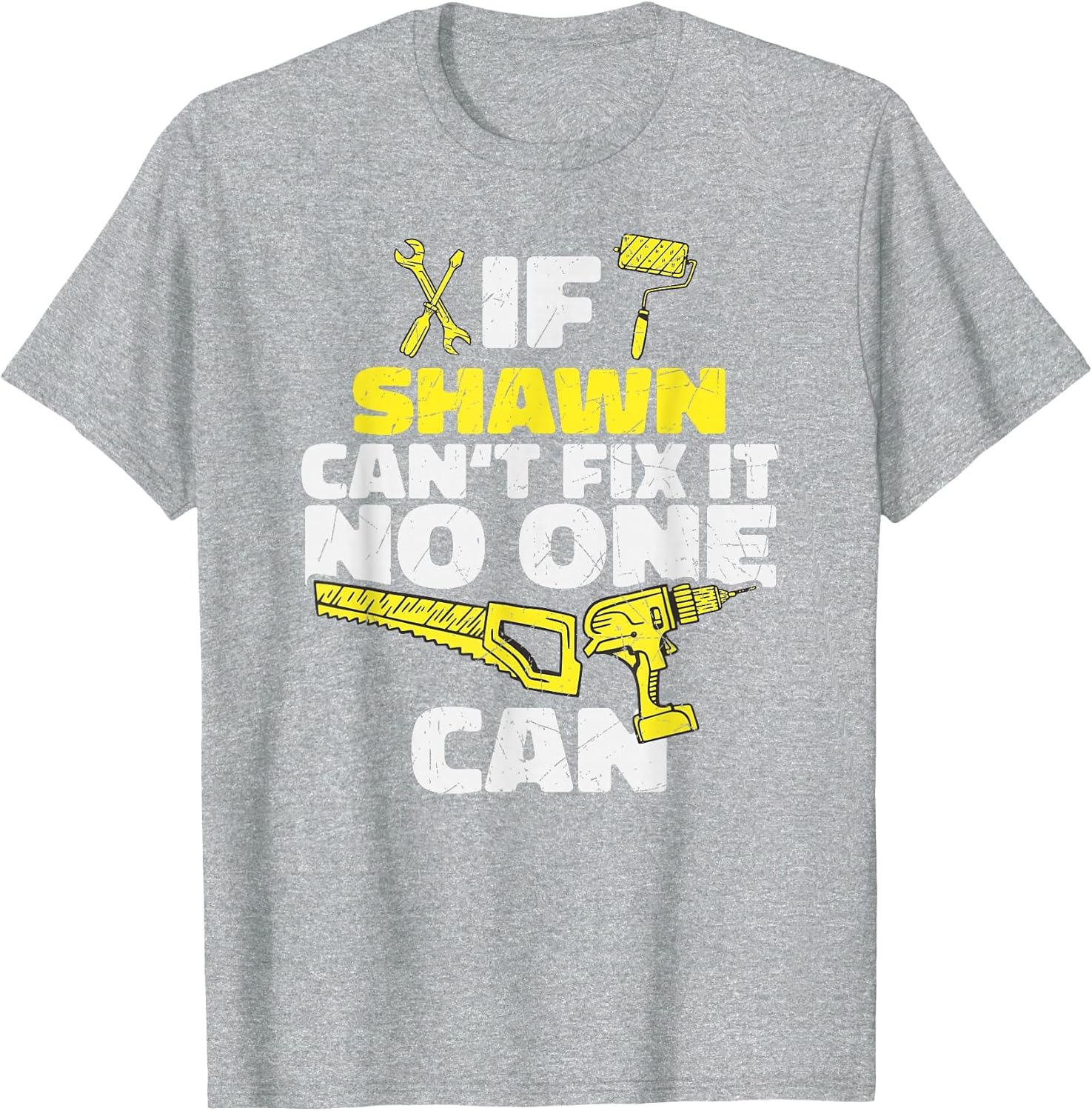 If Shawn Can't Fix It, No One Can, Funny Personalized Name