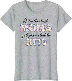 Only The Best Moms Get Promoted to Sitto Grandma Mothers Day