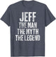 Personalized Shirt Jeff The Man The Myth The Legend