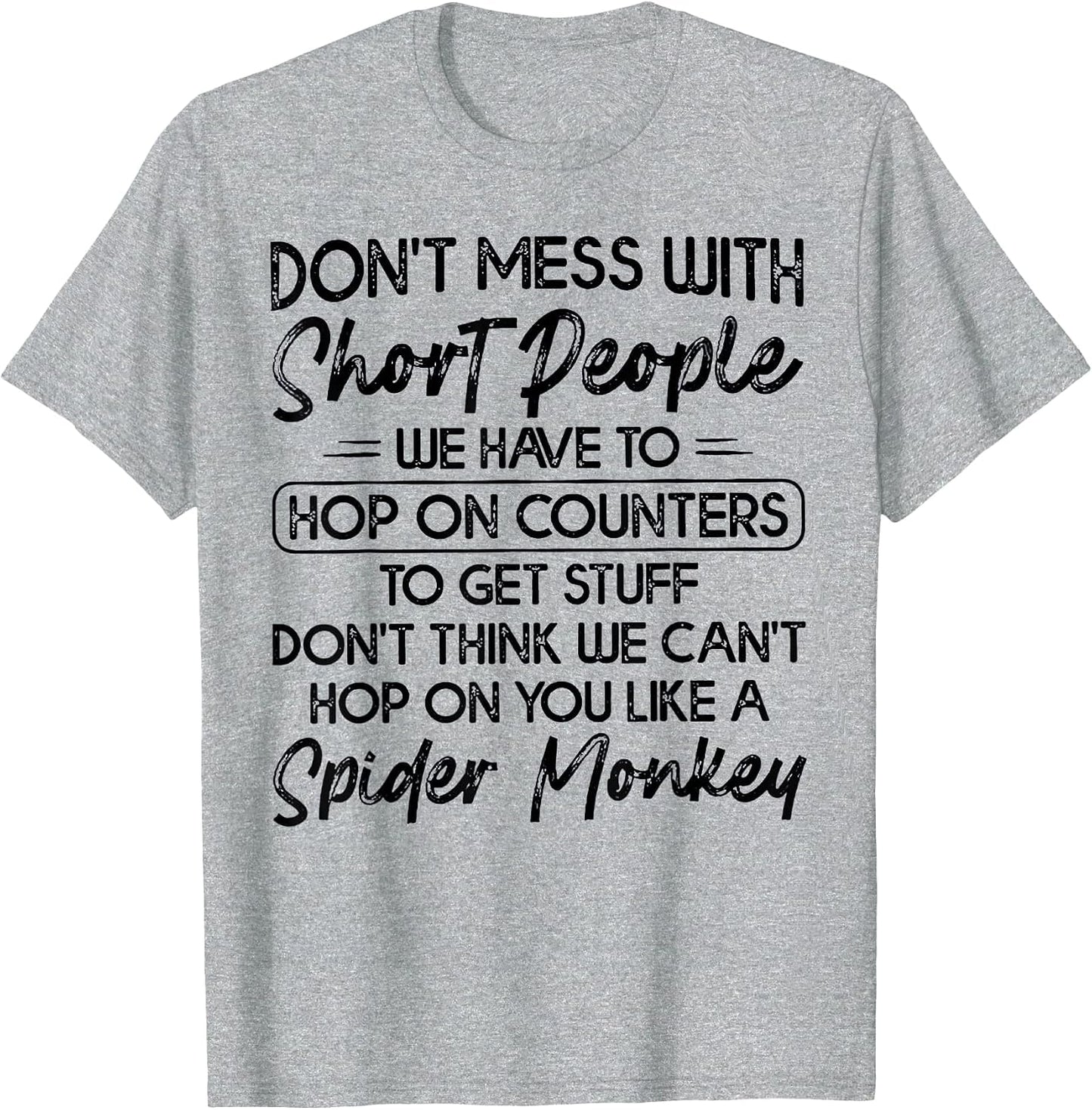 Don't Mess with Short People