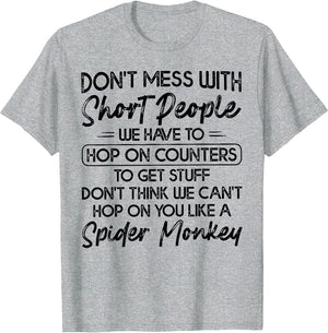 Don't Mess with Short People