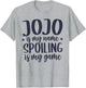 JoJo is My Name Spoiling is My Game for Grandma Cute JoJo