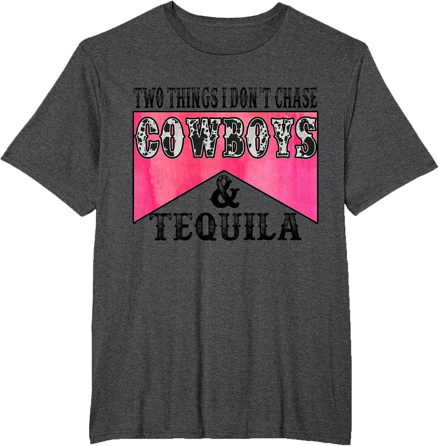 Two Things I Don't Chase Cowboys & Tequila Leopard Western