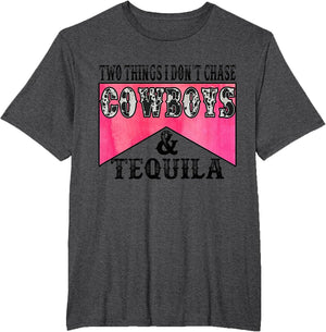 Two Things I Don't Chase Cowboys & Tequila Leopard Western